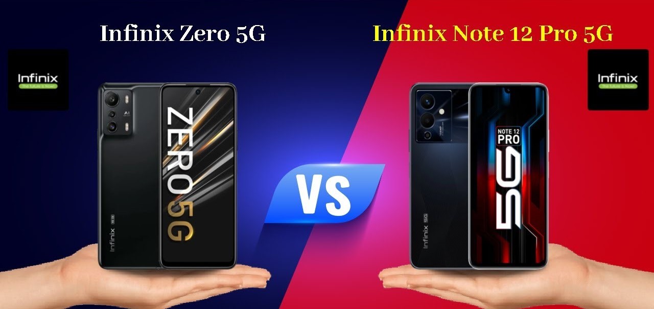 إليكم المقارنة الكاملة بين هاتفي Infinix Note 12 Pro و Infinix Zero 5G