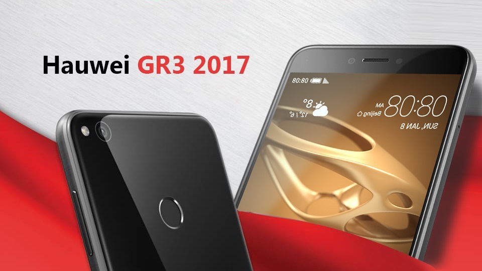 مميزات وعيوب هاتف Huawei Gr3 2017