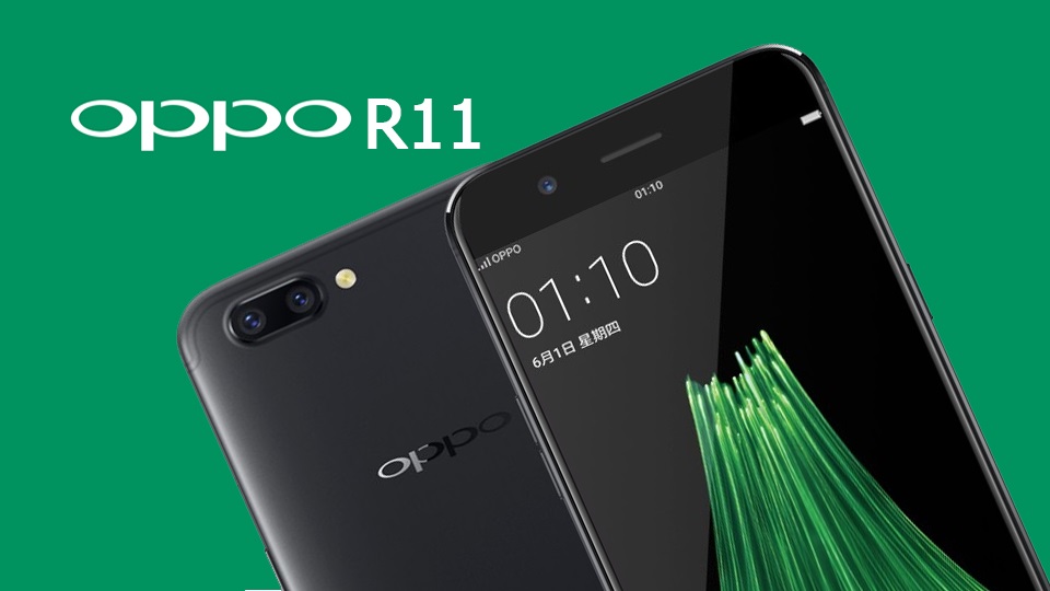 رسمياً شركة اوبو تعلن عن احدث هواتفها الذكيه OPPO R11 بأحدث معالج في الفئة المتوسطة و كاميرا خلفية مزدوجة مذهله