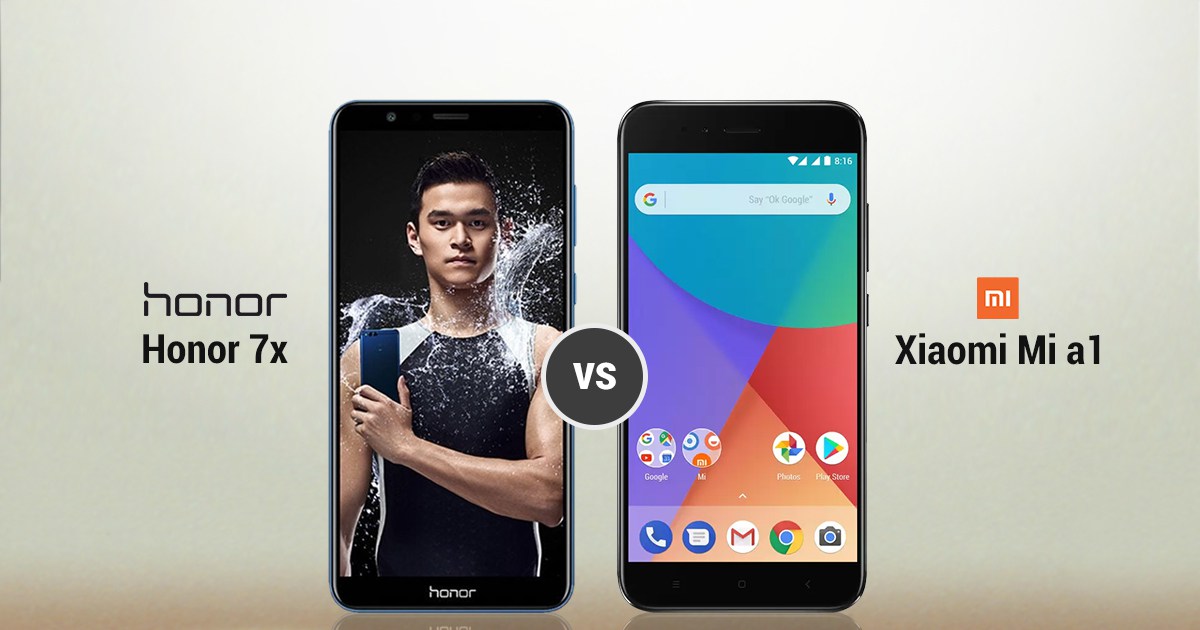 صراع الهواتف المتوسطة.. مقارنة بين هاتف Huawei Honor 7X و  هاتف Xiaomi Mi A1