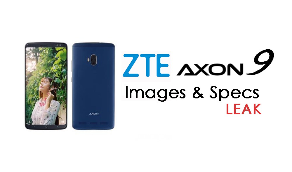 كل ما نعرفه عن هاتف ZTE Axon 9 المنتظر