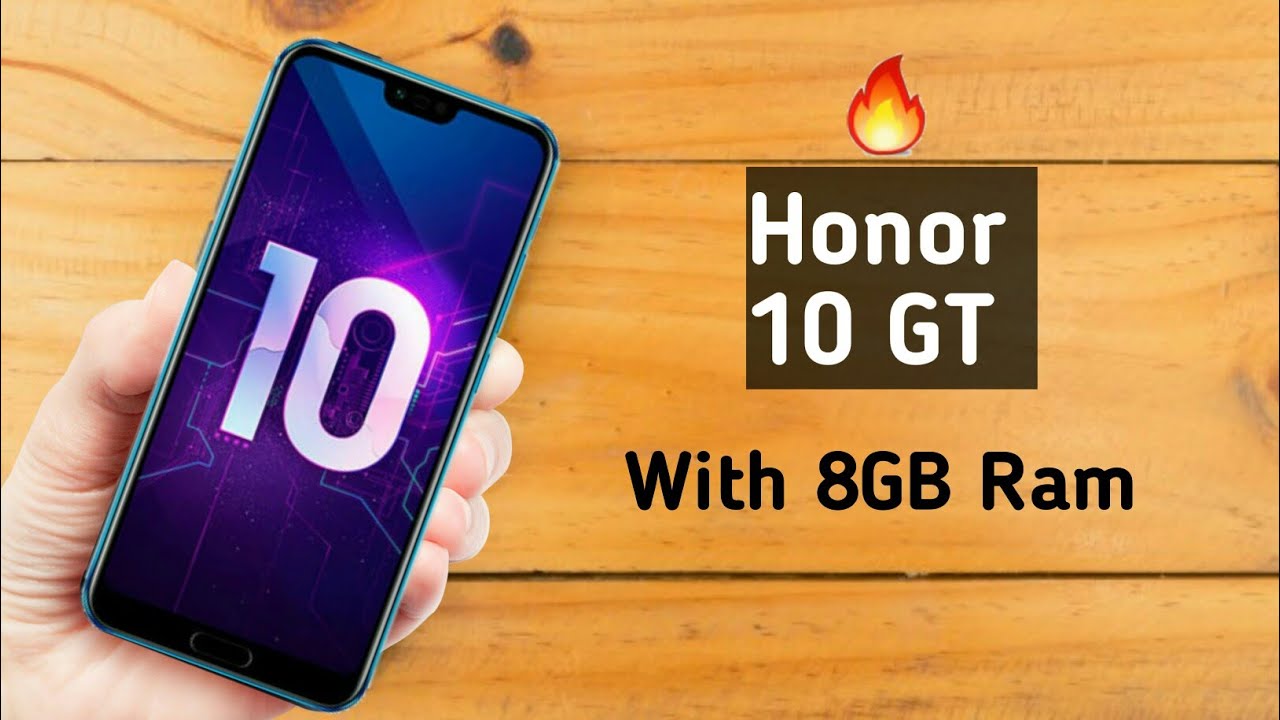 الكشف عن هاتف Honor 10 GT بذاكرة عشوائية 8 جيجابايت
