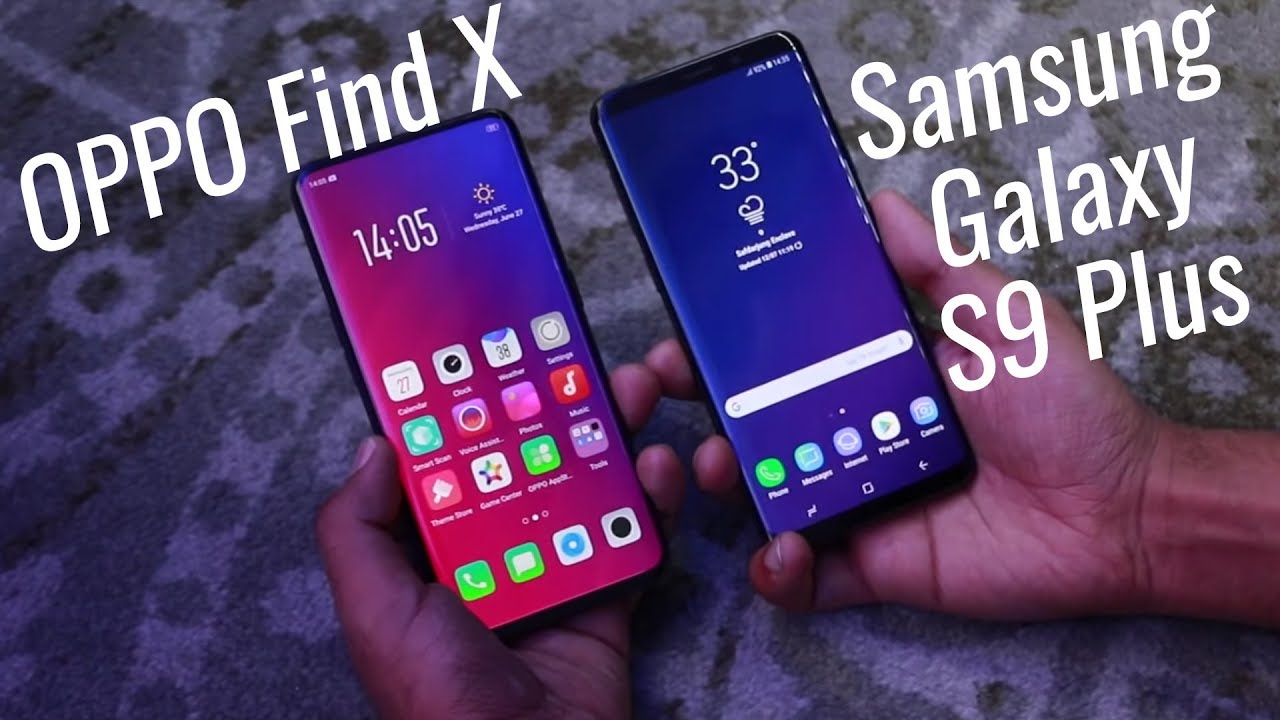 مقارنة بين Oppo Find X وSamsung Galaxy S9 Plus