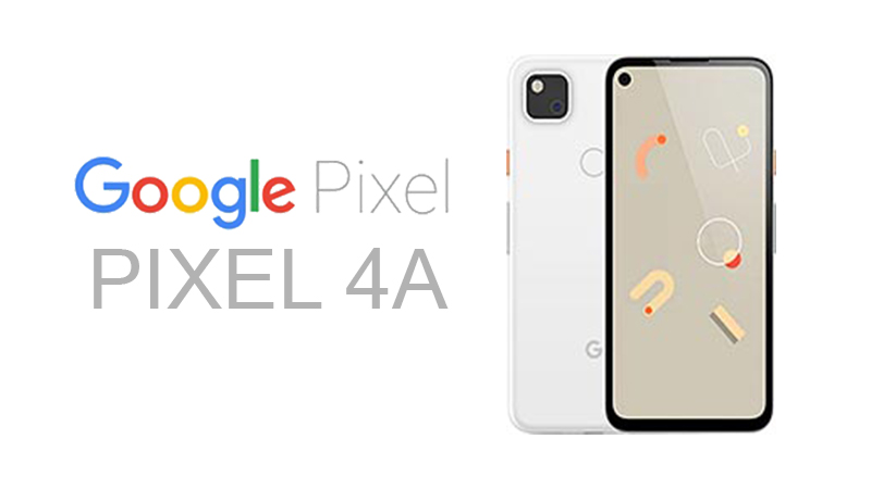 تقارير تعلن عن تأخر موعد إطلاق Google Pixel 4a حتى شهر يونيو 