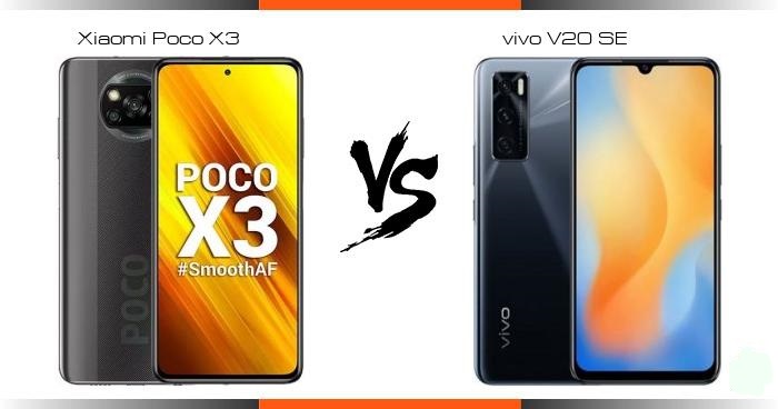 أيهما أفضل Poco X3 NFC أم Vivo V20 SE