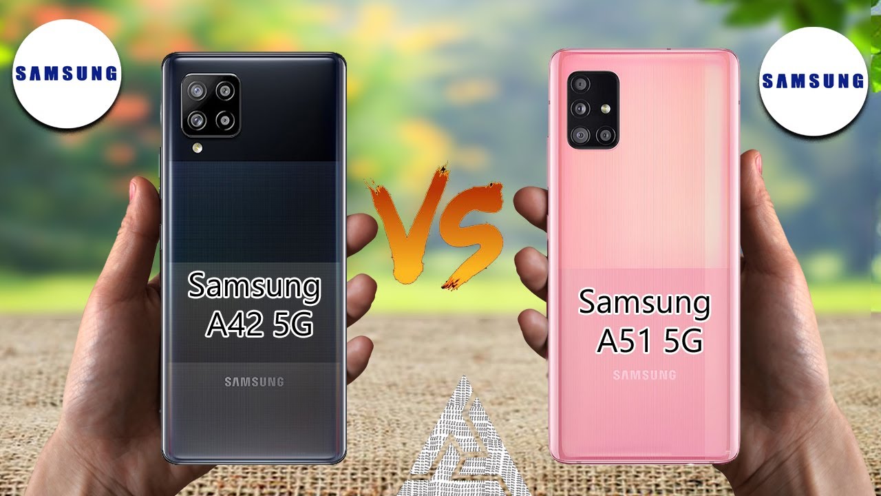 أيهما أفضل Samsung A51 5G أم Samsung A42 5G