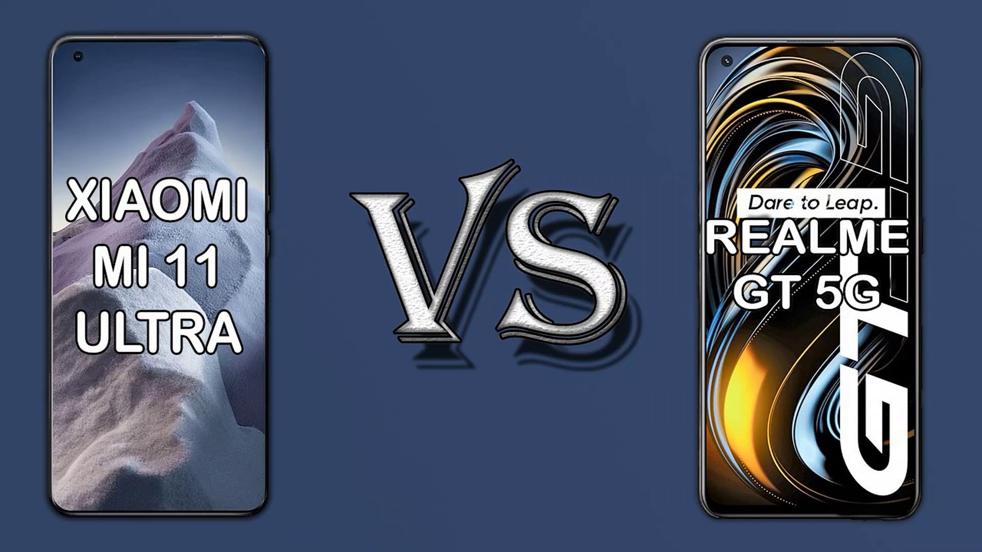 المقارنة الكاملة بين الهاتفين الرائدين Xiaomi Mi 11 Ultra وRealme GT