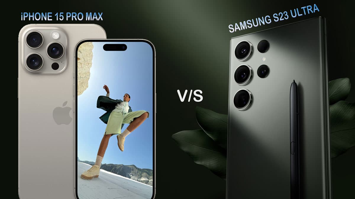 مقارنة كاميرات العملاقين Samsung Galaxy S23 Ultra وiPhone 15 Pro Max