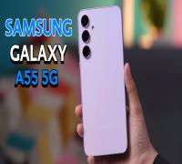 مزايا وعيوب هاتف Samsung Galaxy A55 5G
